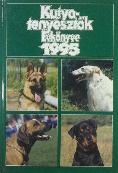 Dr. Szinák János - Veress István - Kutyatenyésztõk évkönyve 1995