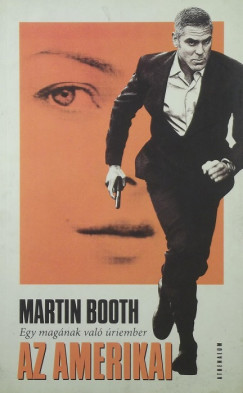 Martin Booth - Az amerikai