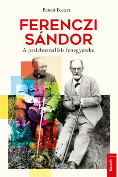 Benoit Peeters - Ferenczi Sándor
