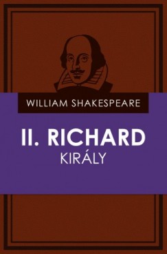 William Shakespeare - II. Richard kirly