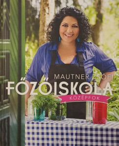 Mautner Zsófi - Főzőiskola - Középfok
