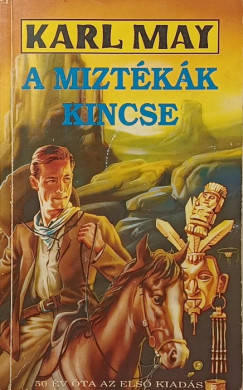 Karl May - A miztkk kincse