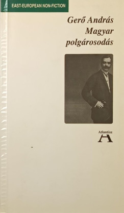 Gerő András - Magyar polgárosodás