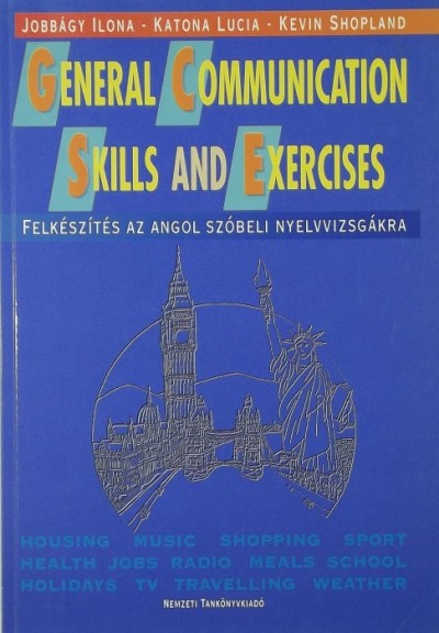 Jobbágy Ilona - Dr. Katona Lucia - Kevin Shopland - General Communication Skills and Exercises