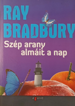 Ray Bradbury - Szp arany almit a nap