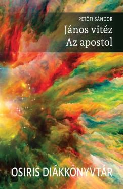 Petfi Sndor - Jnos vitz / Az apostol