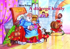 Mra Ferenc - A diderg kirly