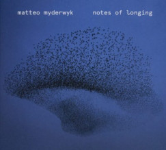 Matteo Myderwyk - Notes of longing - CD