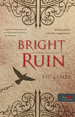 Vic James - Bright Ruin - Tndkl pusztuls