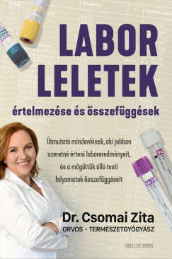 Dr. Csomai Zita - Laborleletek értelmezése és összefüggések