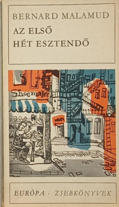Bernard Malamud - Az első hét esztendő