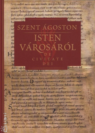Szent Ágoston - Isten városáról I.