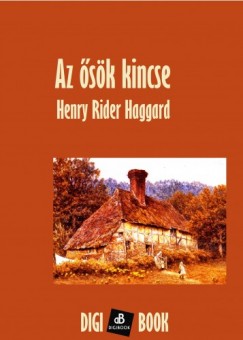 Haggard Henry Rider - Az sk kincse