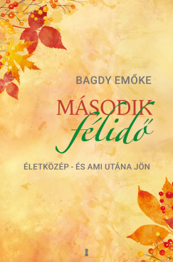 Bagdy Emke - Msodik flid