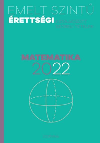 - Emelt szintû érettségi - matematika - 2022