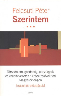 Felcsuti Péter - Szerintem