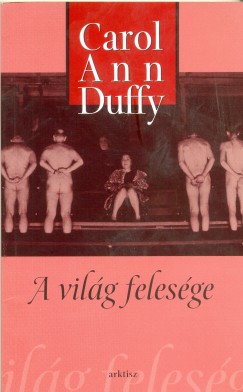 Carol Ann Duffy - A vilg felesge