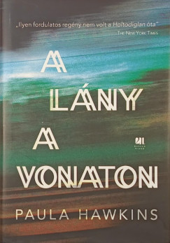 Paula Hawkins - A l�ny a vonaton