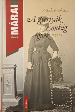 M�rai S�ndor - A gyerty�k csonkig �gnek