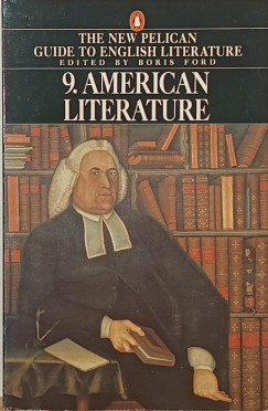 Boris Ford   (Szerk.) - American Literature