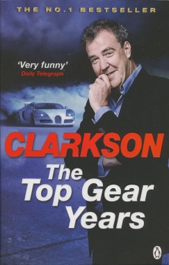 Jeremy Clarkson - The Top Gear Years