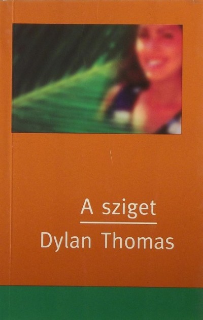 Dylan Thomas - A sziget
