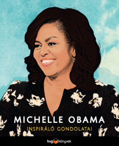 Michelle Obama inspirl gondolatai