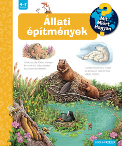 Susanne Gernhäuser - Állati építmények - Mit? Miért? Hogyan? 75.