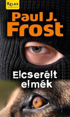 Paul J. Frost - Elcserlt elmk