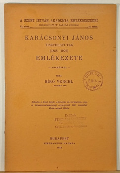 B�r� Vencel - Kar�csonyi J�nos tiszteleti tag (1858-1929) eml�kezete