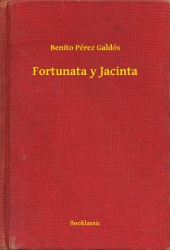 Benito P�rez Gald�s - Fortunata y Jacinta