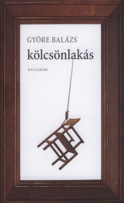 Györe Balázs - Kölcsönlakás