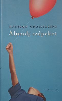 Massimo Gramellini - �lmodj sz�peket