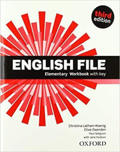 Christina Latham-Koenig - Clive Oxenden - English File Elementary Workbook with Key - Third Edition