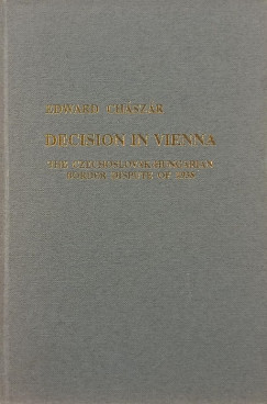 Edward Chászár - Decision in Vienna