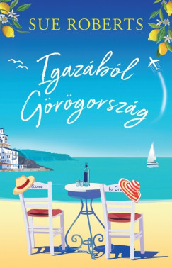 Sue Roberts - Igazbl Grgorszg