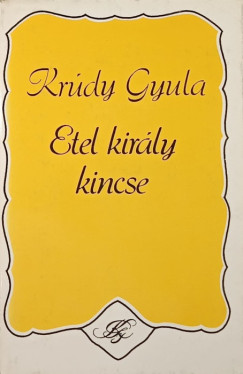 Krúdy Gyula - Etel király kincse