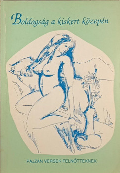 Farkas Istvn - Boldogsg a kiskert kzepn