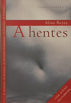 Alina Reyes - A hentes
