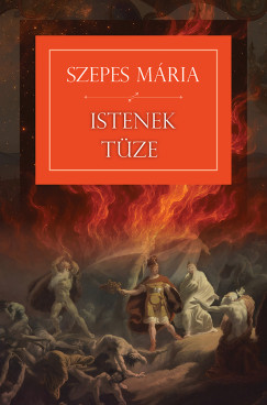 Szepes M�ria - Istenek t�ze