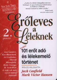 Jack Canfield - Mark Victor Hansen - Erleves a Lleknek 2. porci