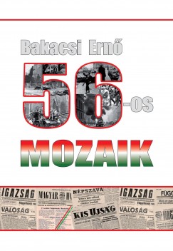 Bakacsi Ern - 56-os mozaikok