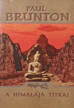 Paul Brunton - A himal�ja titkai