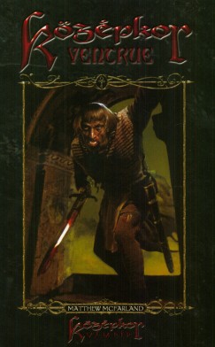 Matthew Mcfarland - Ventrue (Középkor 12.)