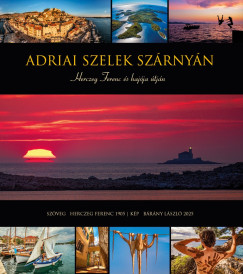 B�r�ny L�szl� - Adriai szelek sz�rny�n
