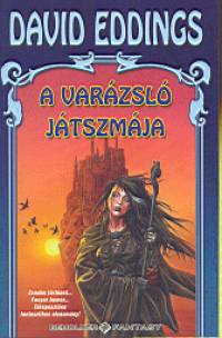 David Eddings - A varzsl jtszmja