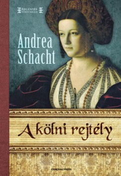 Andrea Schacht - A klni rejtly
