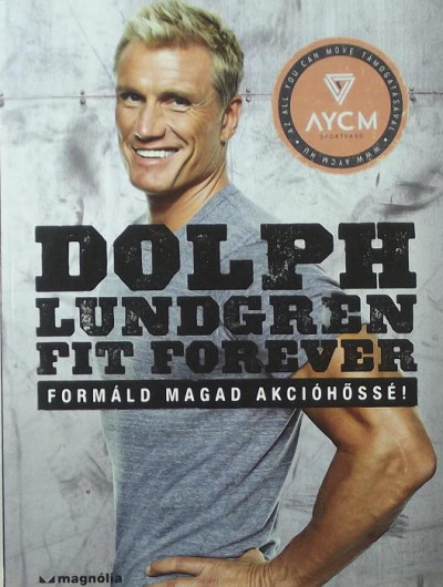 Dolph Lundgren - Fit Forever