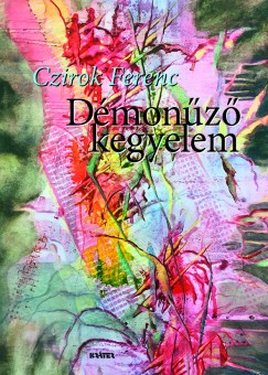 Czirok Ferenc - Démonűző kegyelem