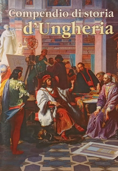 Buzinkay Géza - Compendio di storia d'Ungheria